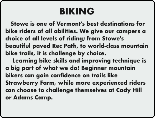 BIKING   Stowe is one of Vermont's best destinati